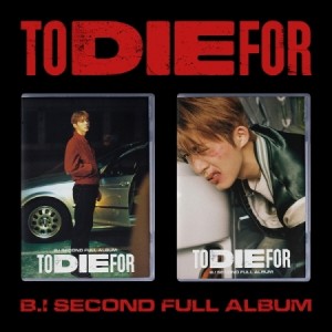 비아이 (B.I) - 2ND FULL ALBUM [TO DIE FOR] (커버 2종 중 랜덤 1종)