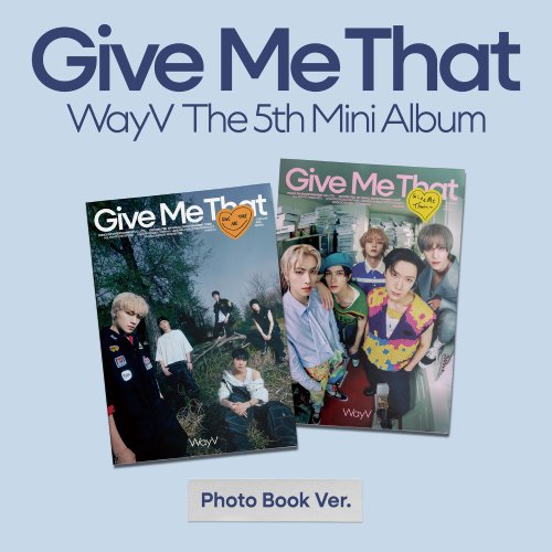 웨이션브이 (WAYV) - 미니 5집 [Give Me That] (Photobook Ver.) 랜덤