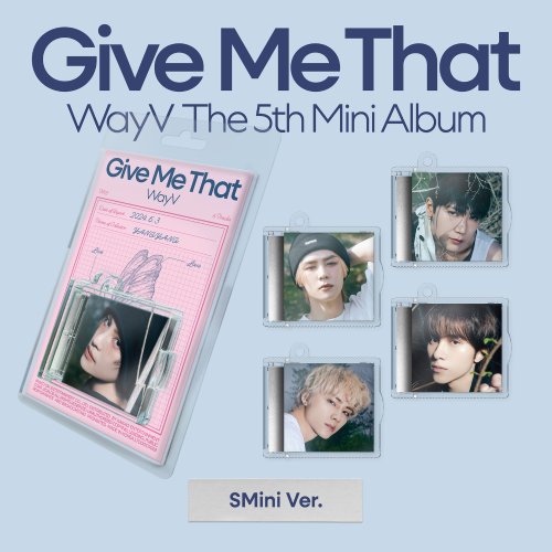 웨이션브이 (WAYV) - 미니 5집 [Give Me That] (SMini Ver.) 5종 세트