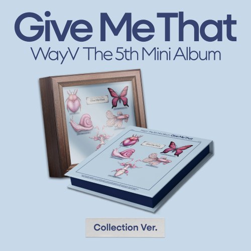 웨이션브이 (WAYV) - 미니 5집 [Give Me That] (Collection Ver.)