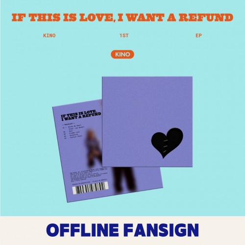 [0526 대면] 키노 (KINO) - EP 1집 [If this is love, I want a refund] (Reality ver.)