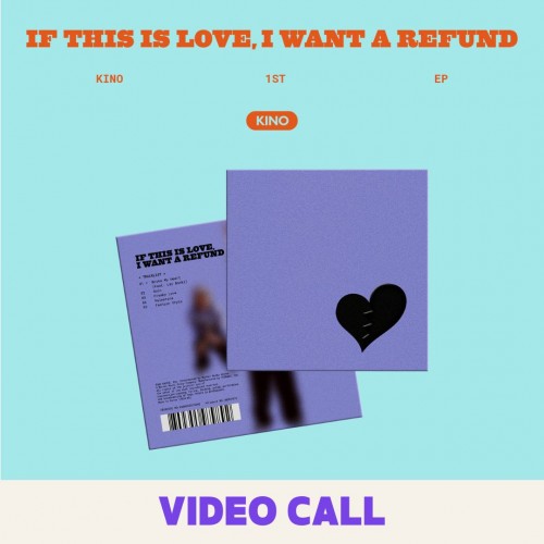 [0526 영통] 키노 (KINO) - EP 1집 [If this is love, I want a refund] (Reality ver.)