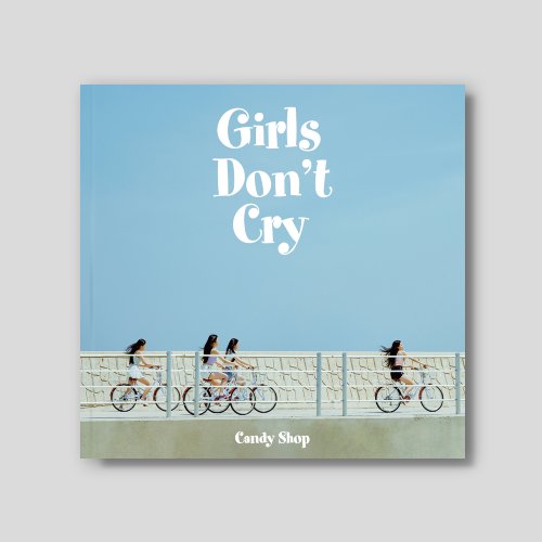 Candy Shop (캔디샵) - 미니 2집 [Girls Don’t Cry] (Summer ver.)