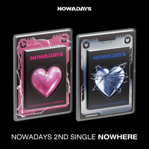 NOWADAYS - 싱글 2집 [NOWHERE] 2종 세트