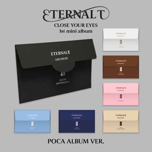 CLOSE YOUR EYES - The 1st Mini Album [ETERNALT] (POCA ALBUM) 7종 세트