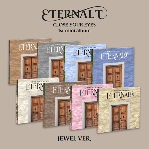 CLOSE YOUR EYES - The 1st Mini Album [ETERNALT] (JEWEL Ver.) 랜덤