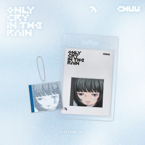 츄 (CHUU) - 미니 3집 [Only cry in the rain] (Platform ver.) 2종 세트