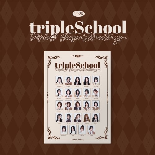 tripleS (트리플에스) - 2025 SEASON'S GREETINGS [tripleSchool]